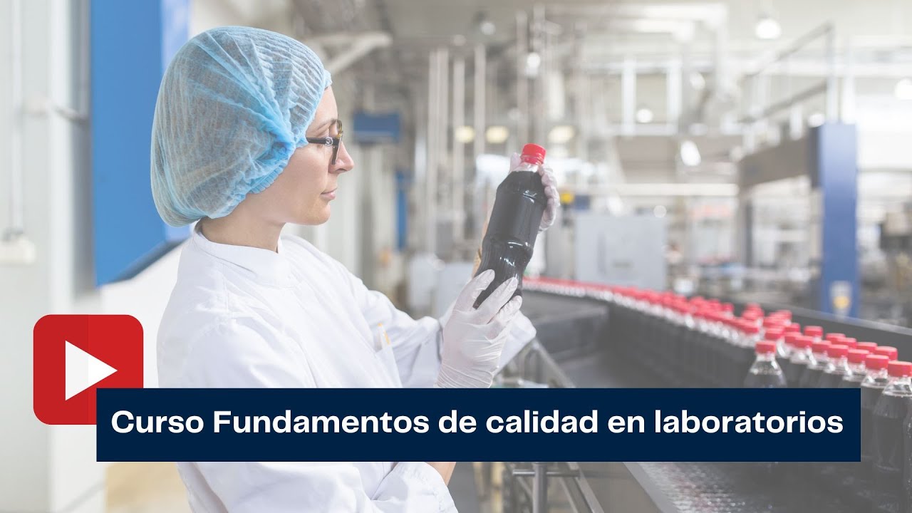 Curso Fundamentos de la calidad para laboratorios de ensayo y procesos industriales
