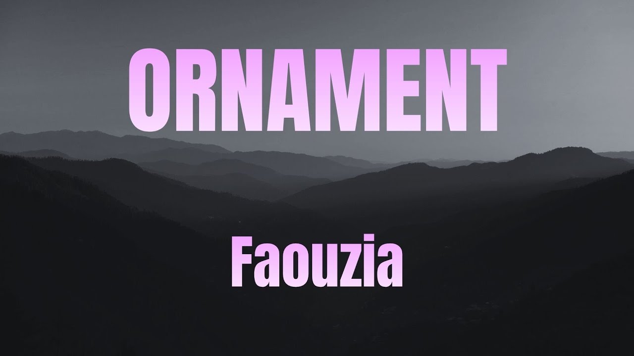 ORNAMENT || Faouzia || KARAOKE