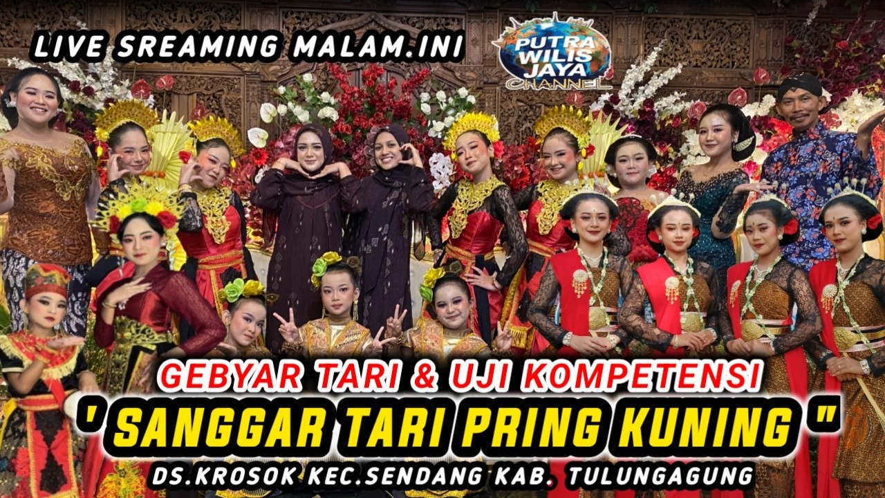 LIVE STREAMING_Gebyar Tari & Uji Kompetensi_Sanggar Tari Pring Kuning Ds Krosok Sendang Tulungagung