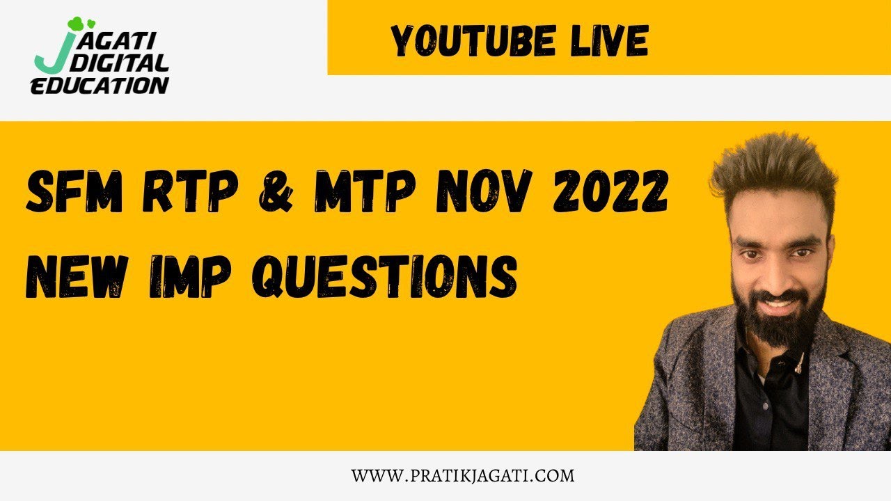 SFM RTP / MTP NOV 2022 IMP Questions | CA Final | Pratik Jagati