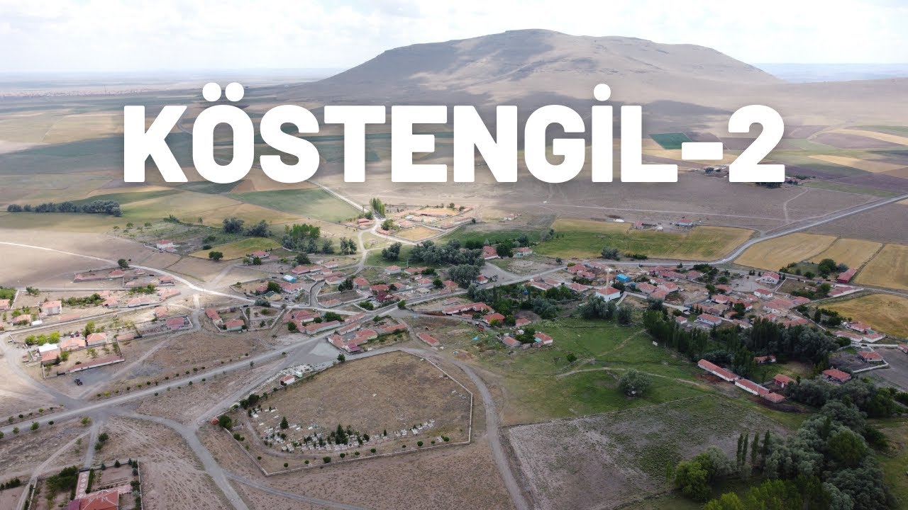 KÖSTENGİL KÖYÜ -  HAZİRAN'21 DRONE GÖRÜNTÜLERİ