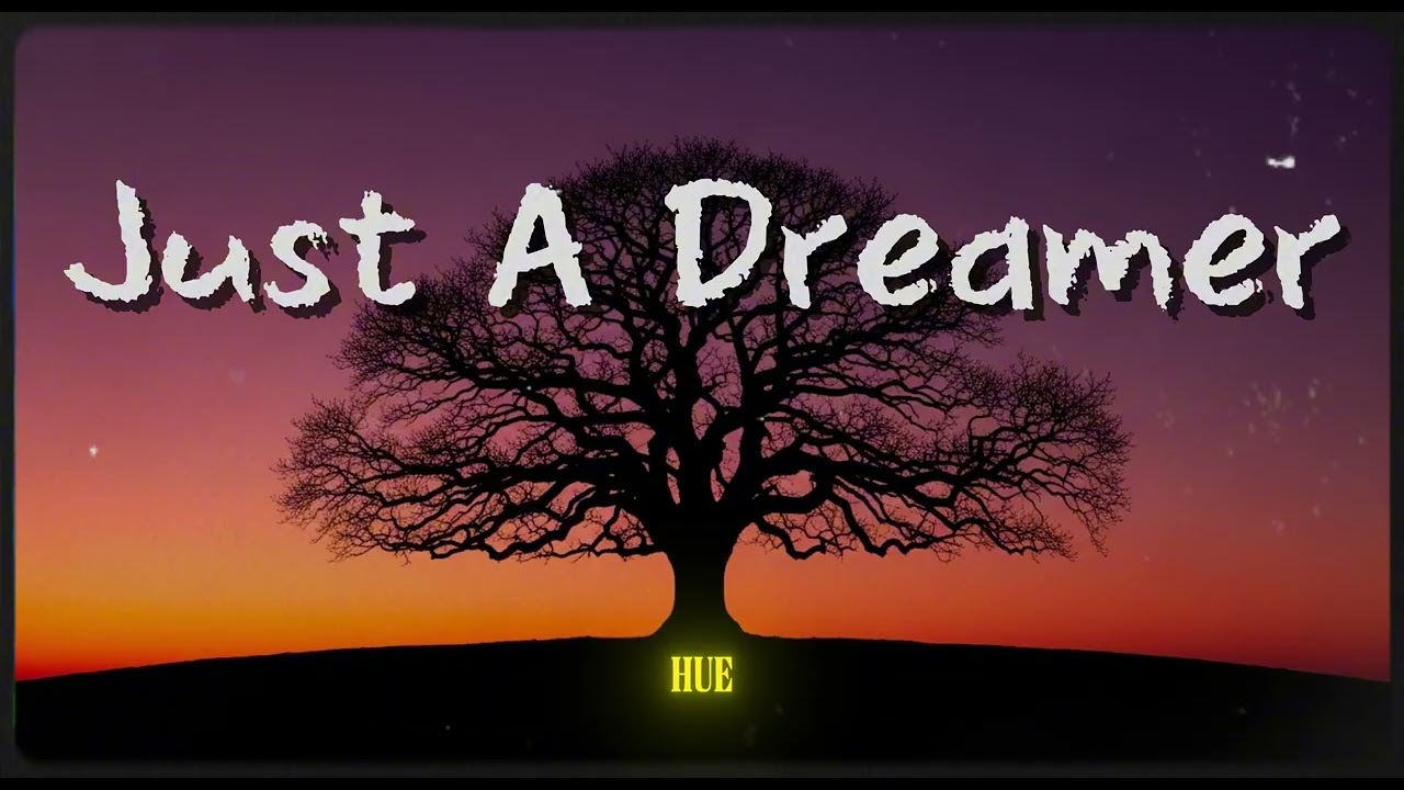 Vibe O’Clock - Just A Dreamer  (Music Lyrics Video )