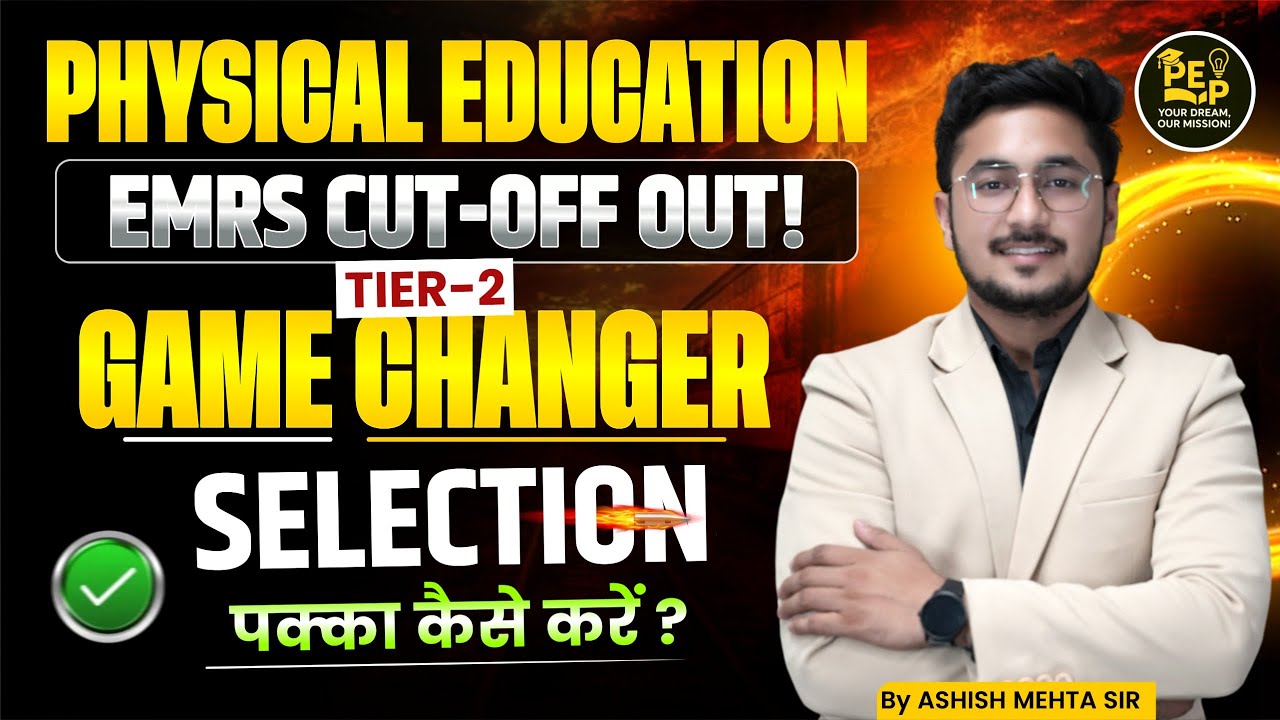 EMRS Cut Off Released  Physical Education Tier 2 Preparation Plan Selection Tips by Ashish Mehta Sir
