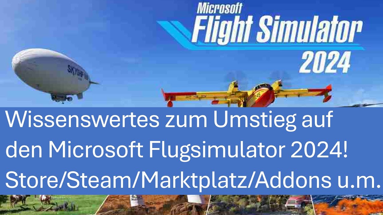 Wissenswertes zum Umstieg auf Microsoft Flight Simulator 2024