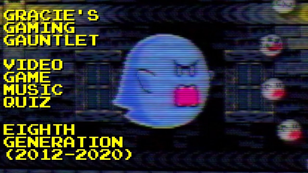 Video Game Music Quiz - Eighth Generation (2012-2020)