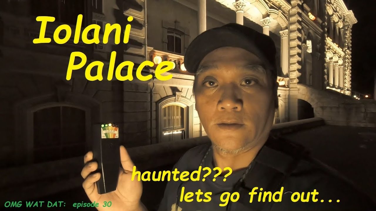 Iolani Palace (hawaii paranormal exploration) episode 30
