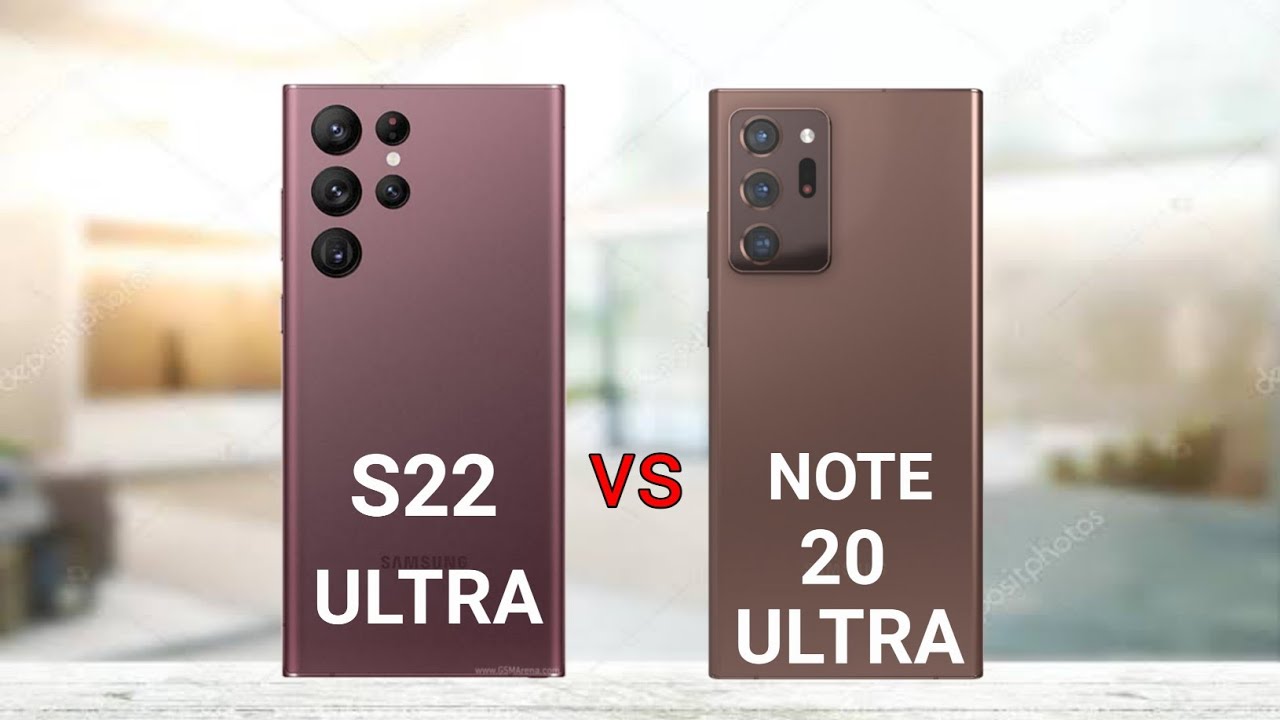 Samsung Galaxy S22 Ultra vs Samsung Galaxy Note 20 Ultra