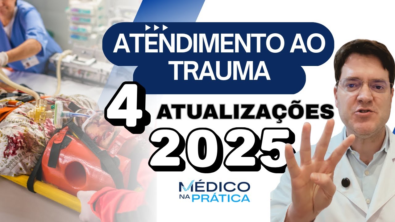 ATLS 2025: XABCDE e atualizações no ABCDE do trauma