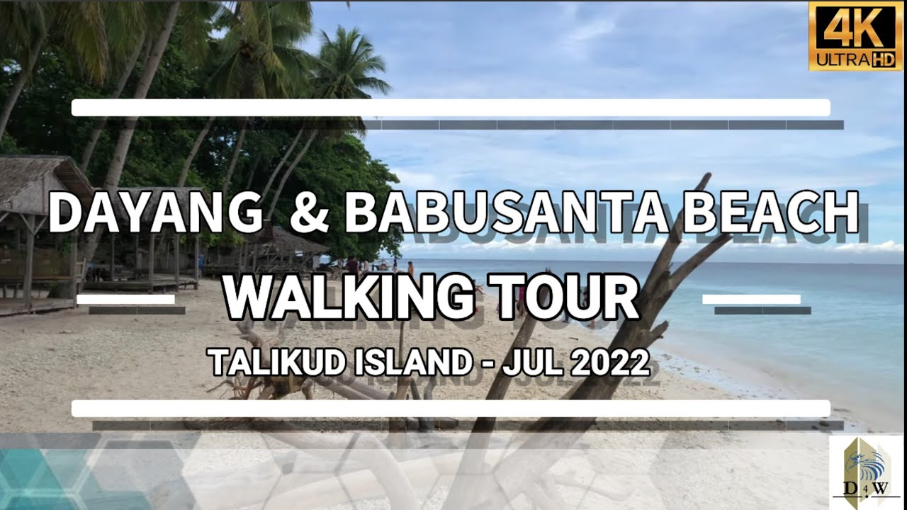 Dayang Beach/Babusanta Beach Walking Tour [4kp 60fps] , Talikud Island, Davao del Norte July 2022