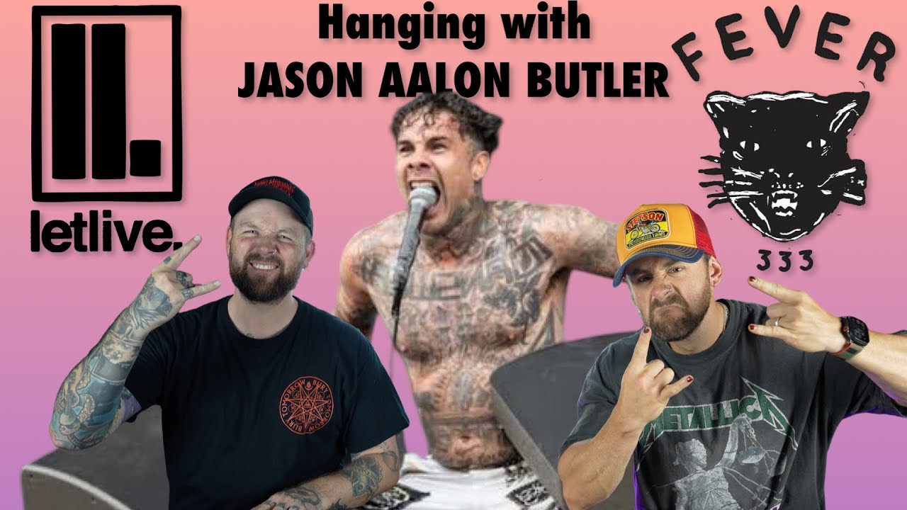 INTERVIEW - Jason Aalon Butler - LETLIVE/FEVER 333