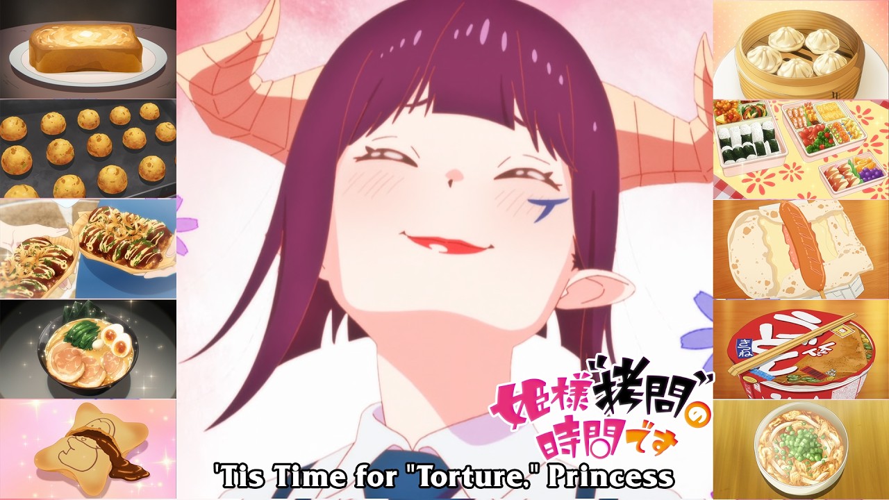 EVERY FOOD from Himesama Goumon no Jikan desu ('Tis Time for 