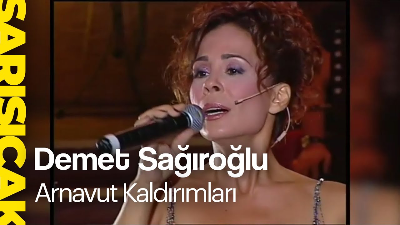Demet Sağıroğlu - Arnavut Kaldırımları (Sarı Sıcak)
