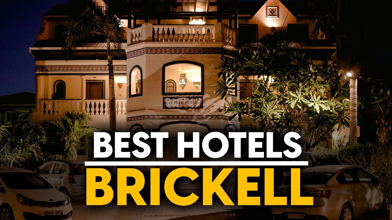 Best Hotels In Brickell, Usa - Top 5 Picks For Any Budget