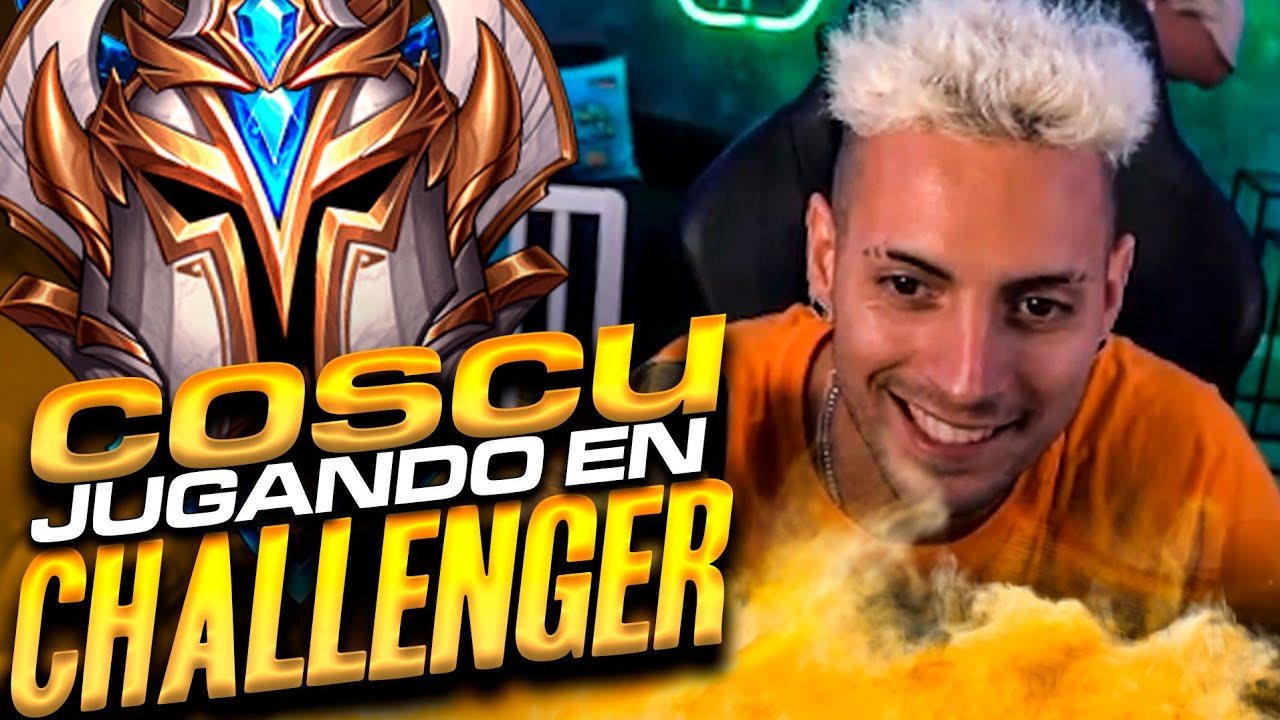 &iexcl;COSCU juega en MI CUENTA CHALLENGER! (Me intea) | Werlyb