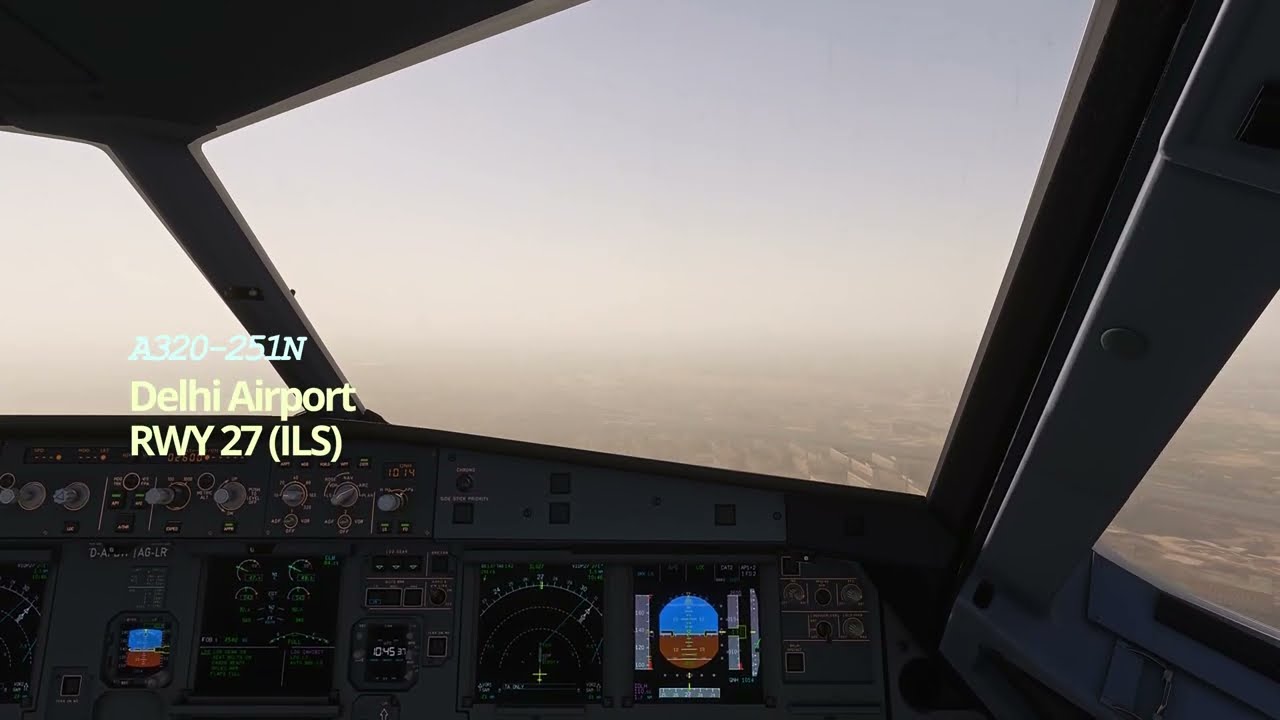 LOW VISIBILITY | FIRM LANDING | A320-251N | DELHI RWY 27 (ILS) | FSREALISTIC PRO | MSFS 2020