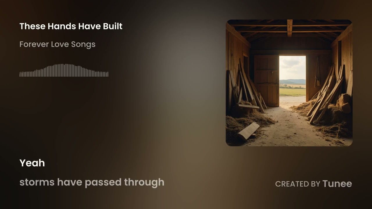 These Hands Have Built
