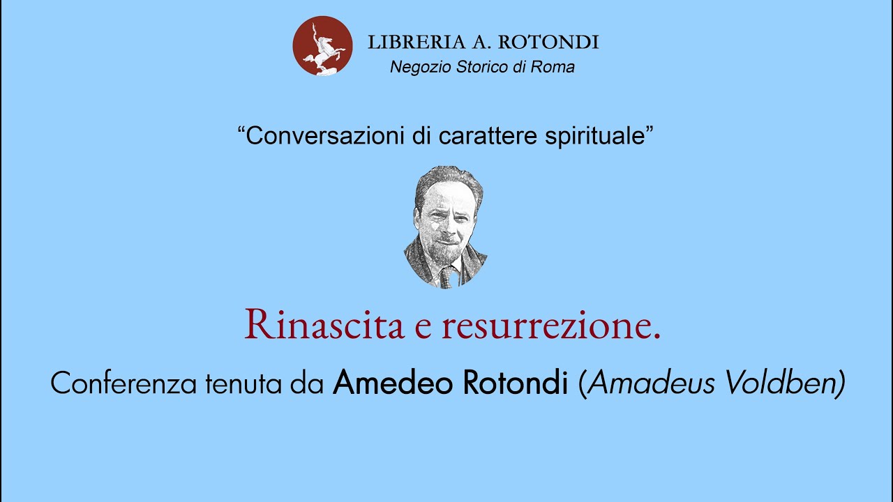 Rinascita e resurrezione - Conversazioni di carattere spirituale