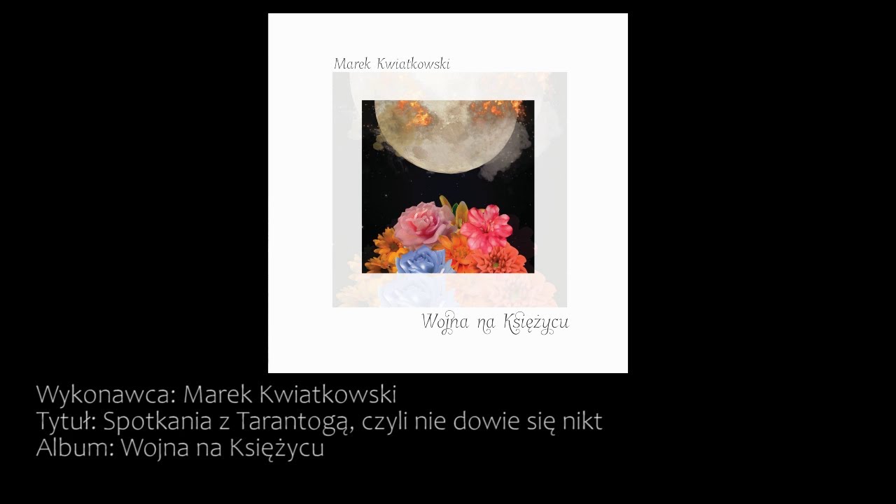 Marek Kwiatkowski - Spotkania z Tarantogą, czyli nie dowie się nikt