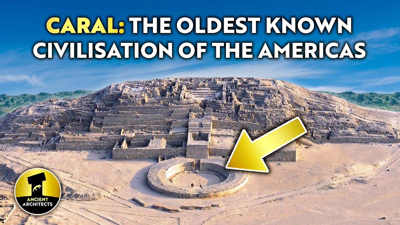 The OLDEST Civilisation in the Americas: The Pyramid City of Caral, Peru | Ancient Architects