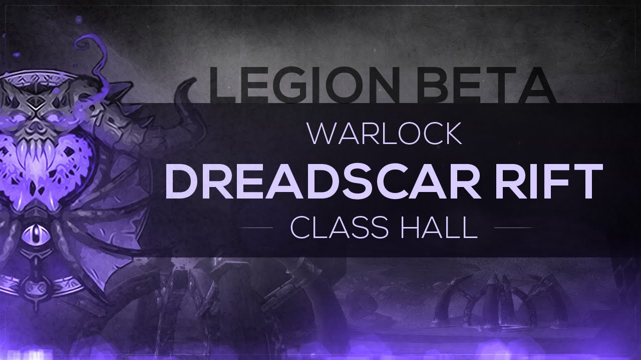 WoW LEGION Beta - Class Hall | Warlock 