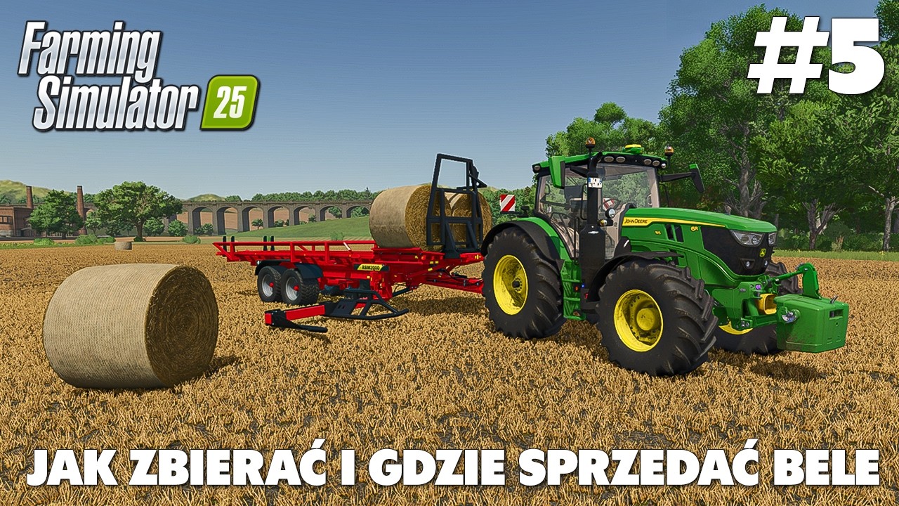 Jak zbierać i gdzie sprzedać bele - Farming Simulator 25 | #5