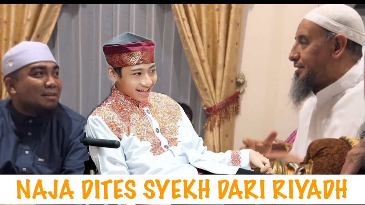 NAJA DITES SYEKH DARI RIYADH DIRUMAH UDL