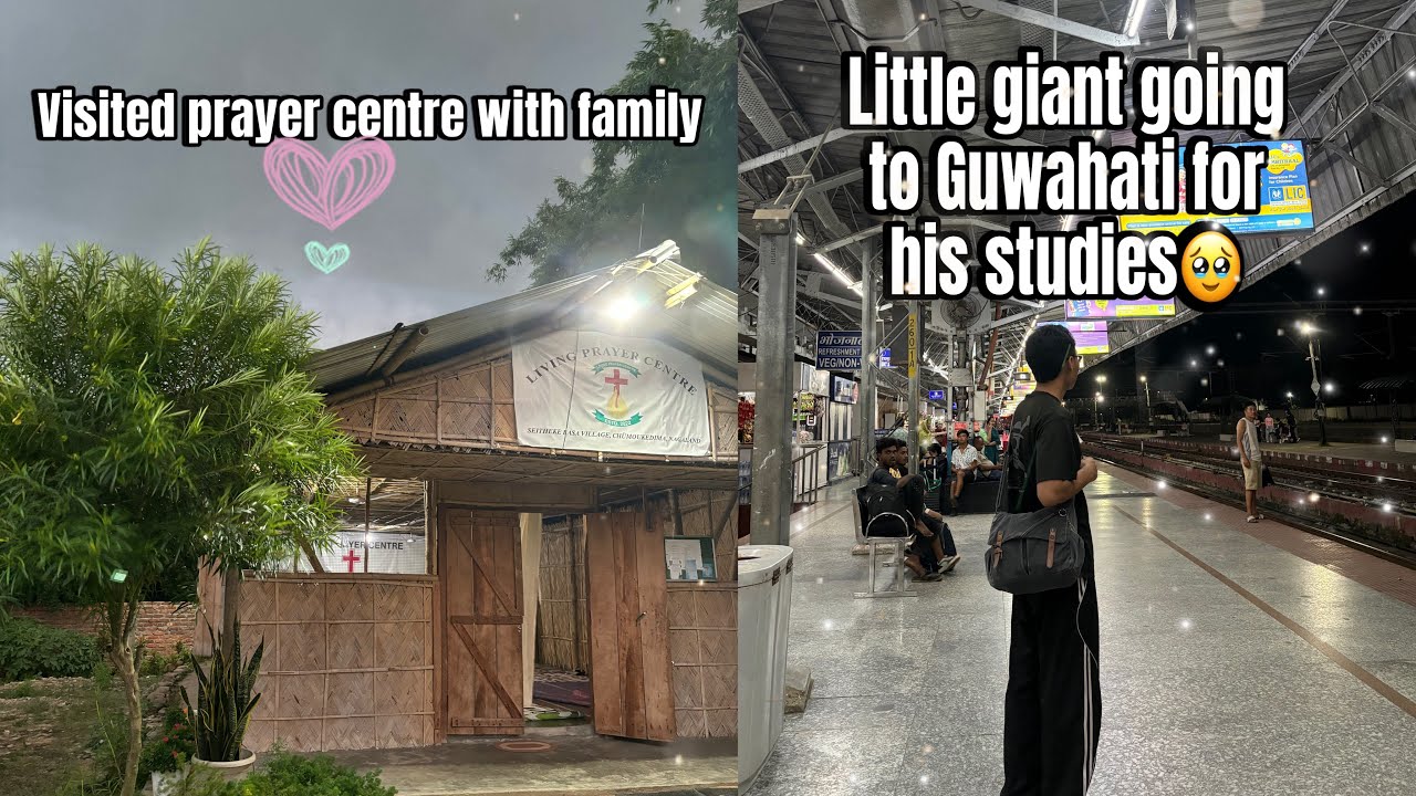 Prayer Centre Visit With Family 🤍| Dropping My Brother For Studies📚 | Guwahati, Assam 📌