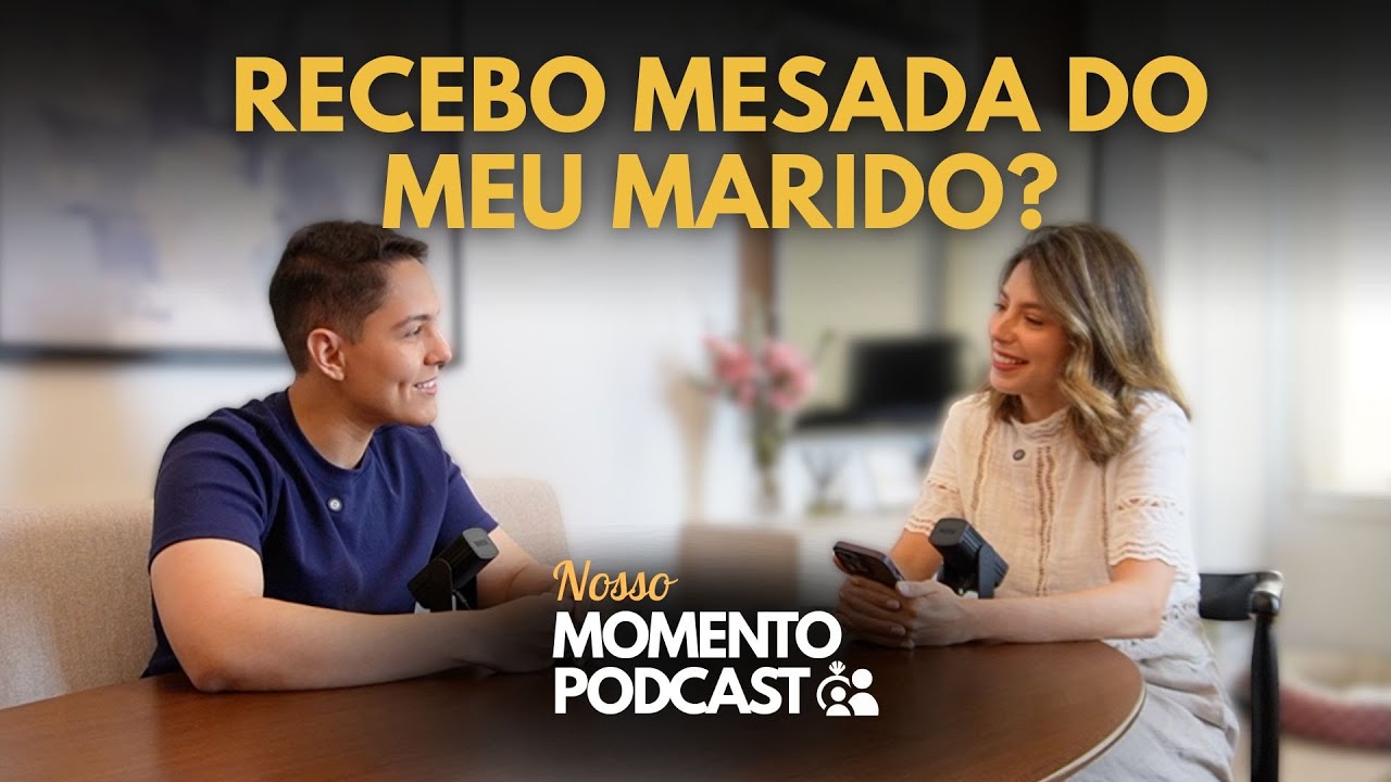 Finanças no casamento: MEU dinheiro ou NOSSO dinheiro? Nossa opinião sincera | Momento Podcast Ep.01