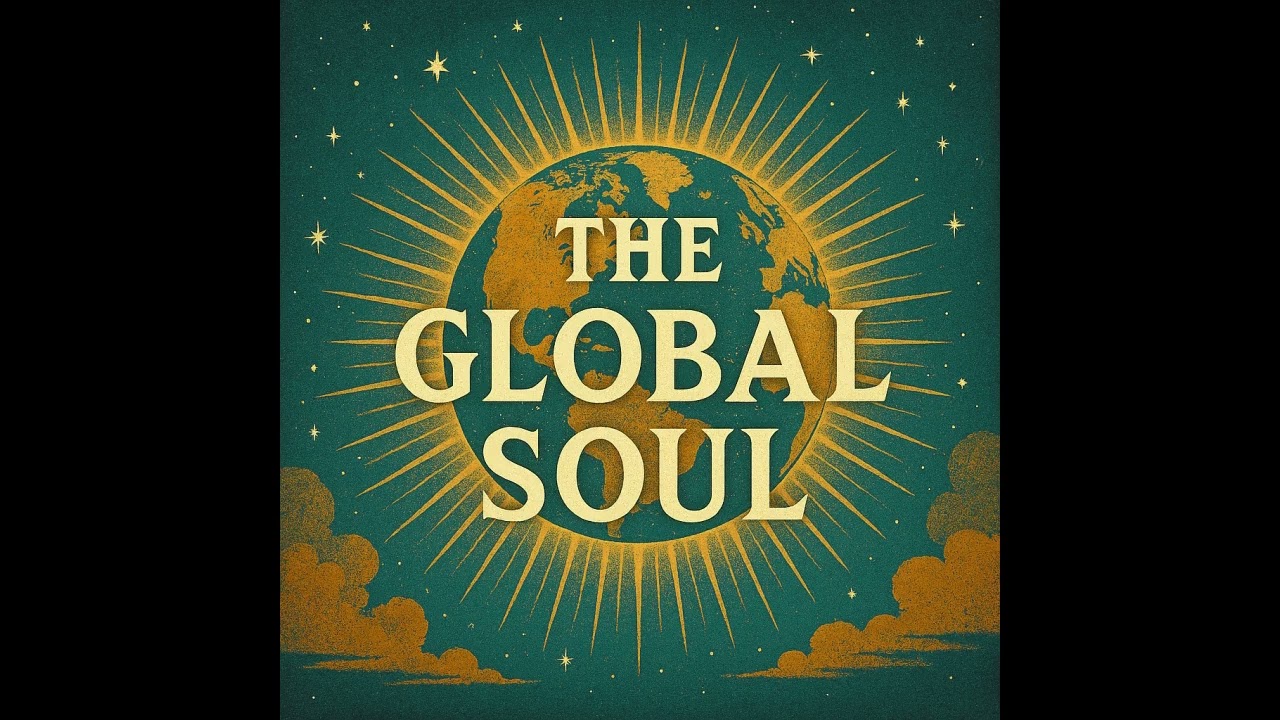 The Global Soul Theme Song