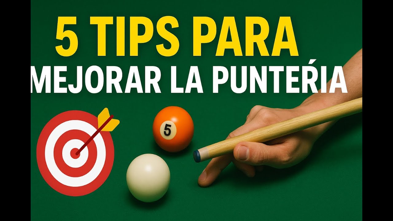 ¡Mejora tu puntería YA! | 5 Tips que TODO jugador de billar debe saber