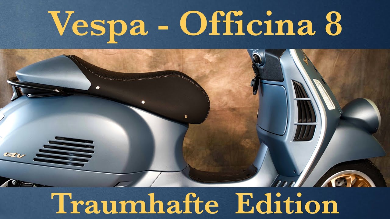 Vespa Officina 8 - Traumhafte Edition