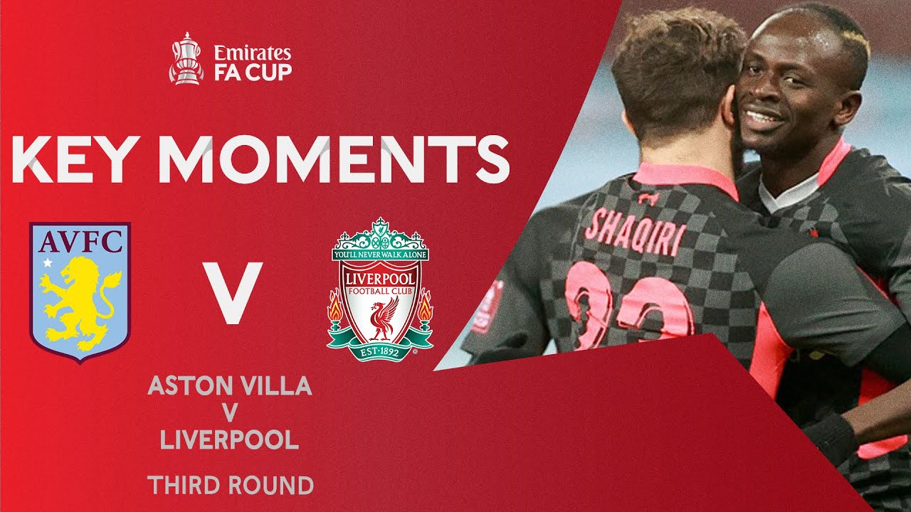 Aston Villa v Liverpool | Key Moments | Third Round | Emirates FA Cup 2020-21