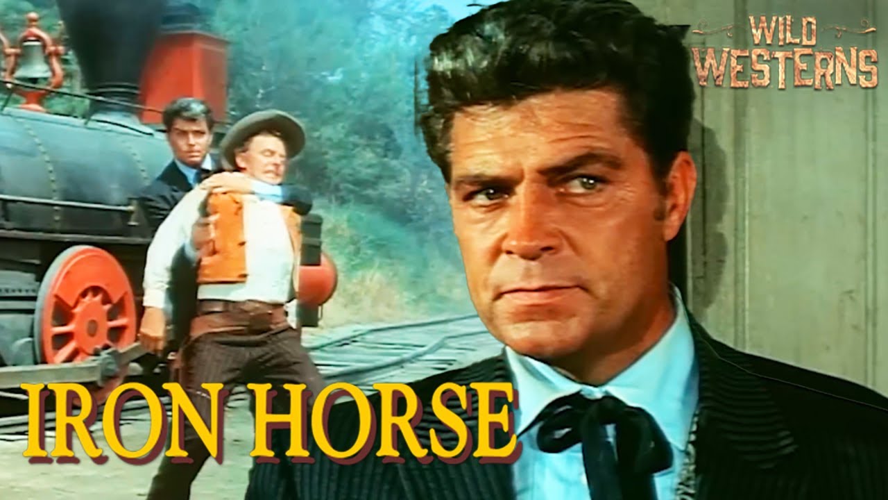 Riders, Rails & Revolvers: The Wild West Of Iron Horse | Wild Westerns