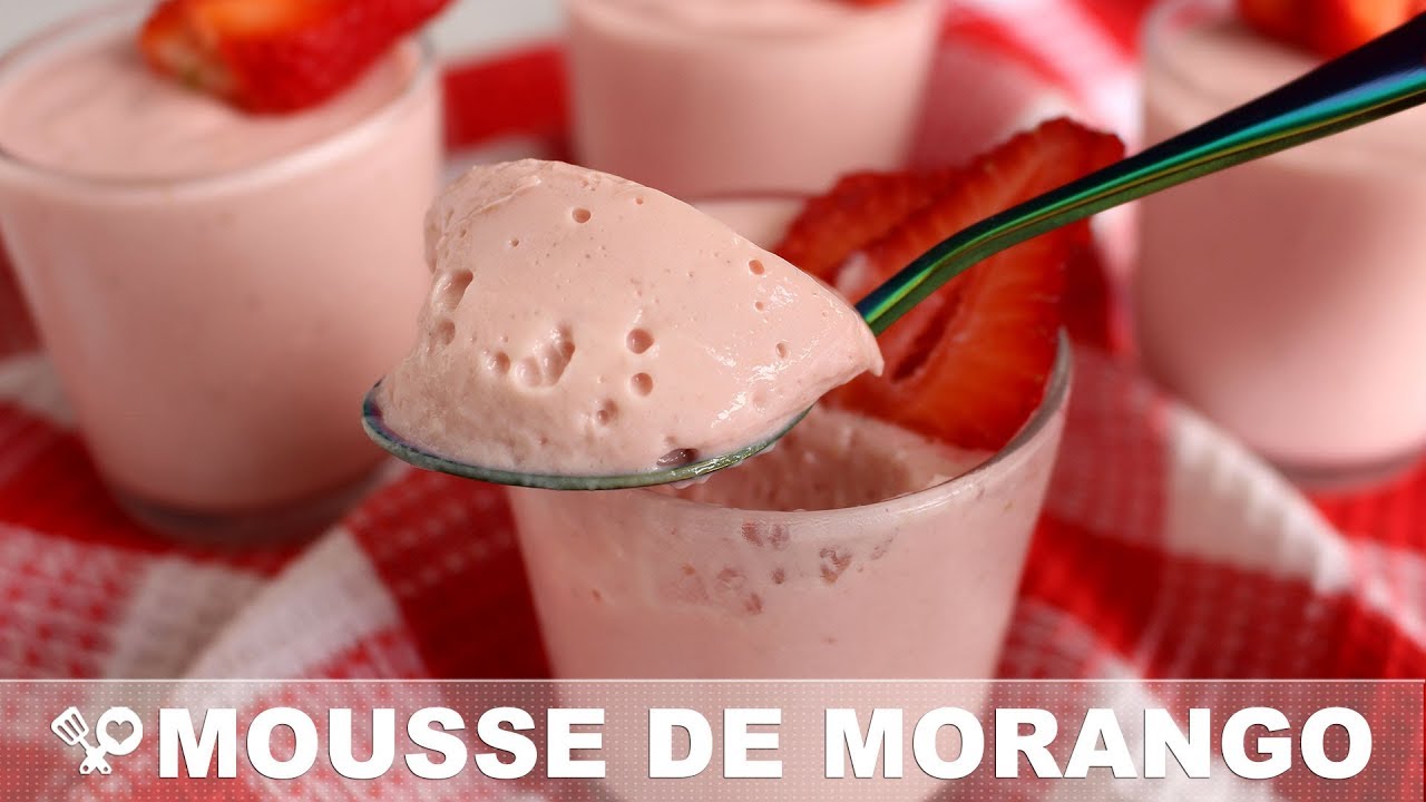 MOUSSE DE MORANGO COM FRUTA DE VERDADE - RECEITAS QUE AMO