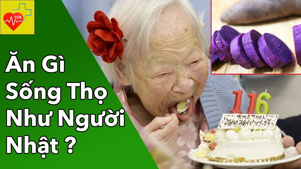 Ăn gì để sống thọ nhất thế giới như người Nhật?