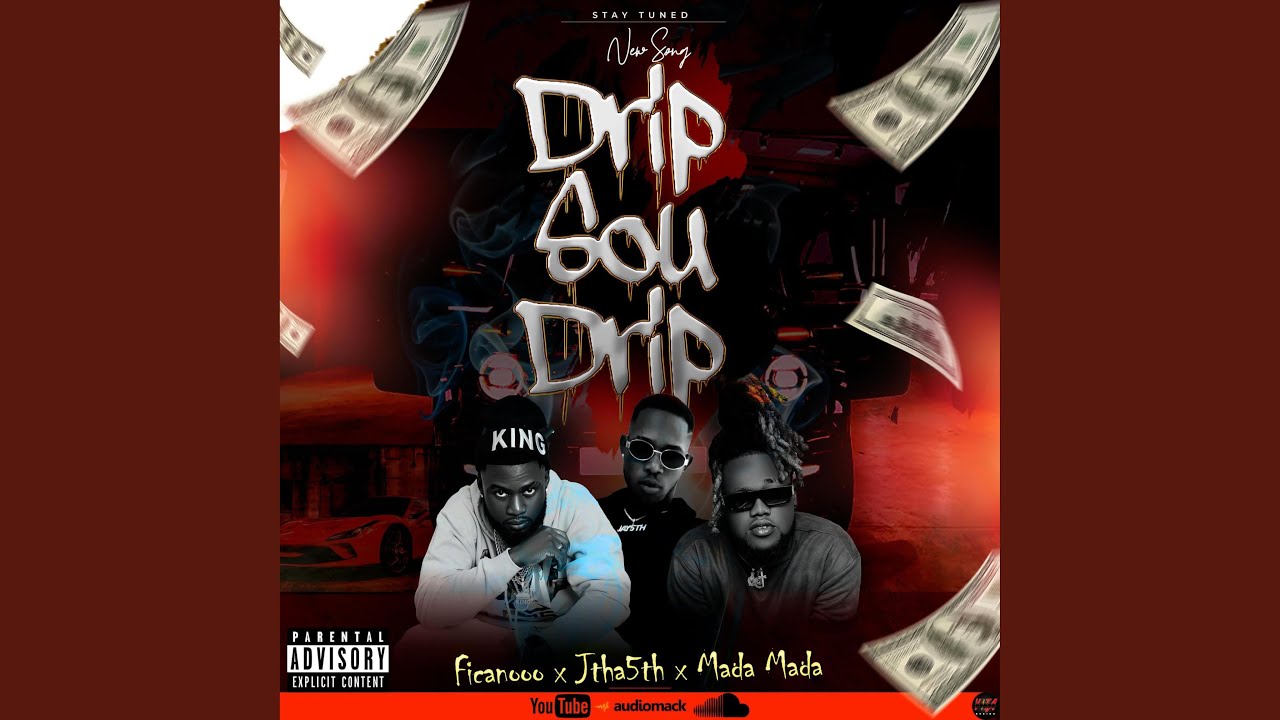 Drip Sou Drip x Ficanooo x Jtha5Th