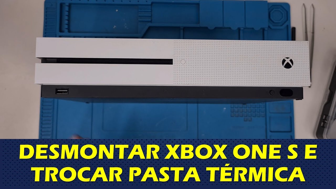 COMO DESMONTAR XBOX ONE S PARA LIMPEZA E TROCA DA PASTA TÉRMICA - TUTORIAL MANUTENÇÃO