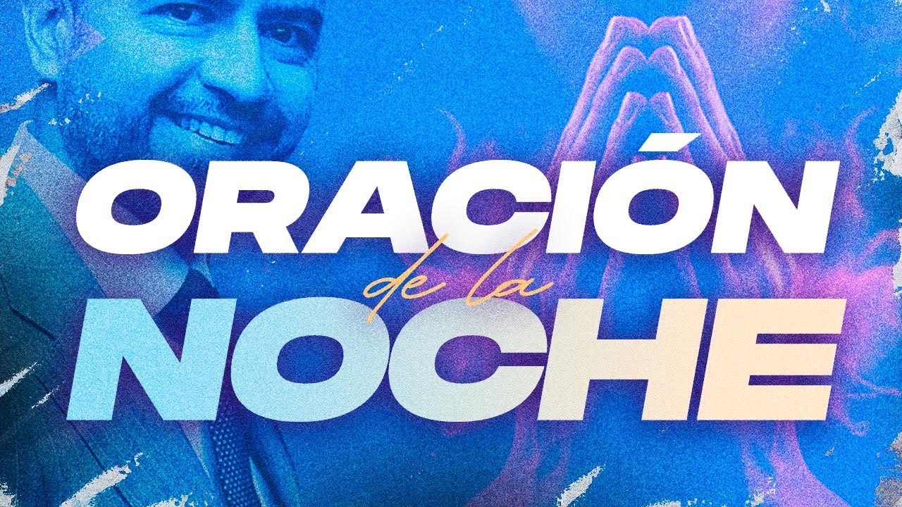 Oración de la Noche 🌙🙏 |  Freddy DeAnda