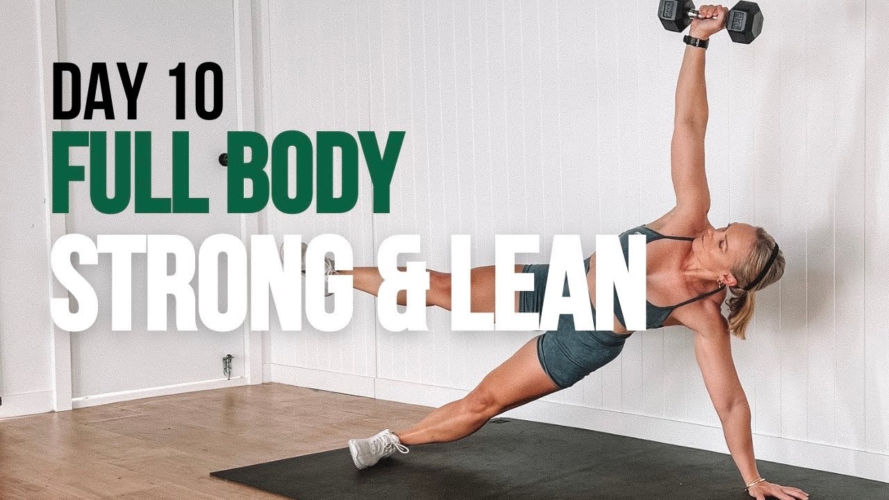 Day 10 Full Body Strong & Lean | 30 Minute Strength Workout At Home