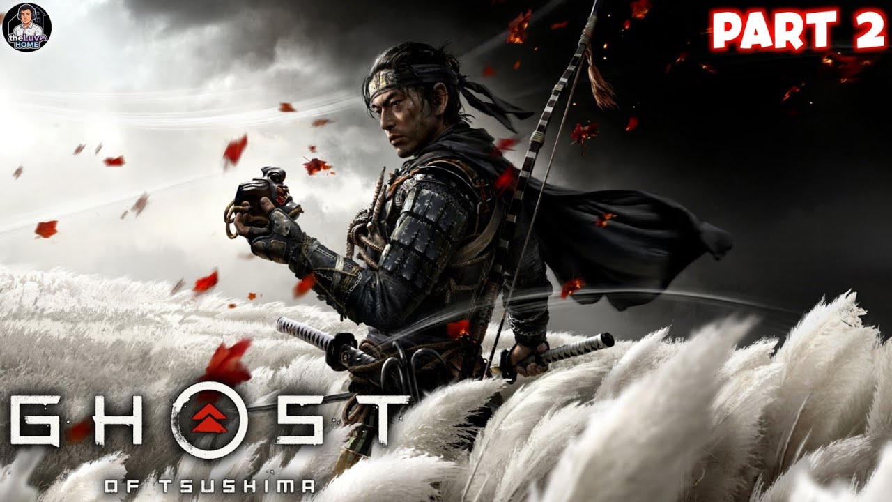 Ghost of Tsushima PC Gameplay (Part-2)🙅🏻❤️‍🔥 | theLuv Home