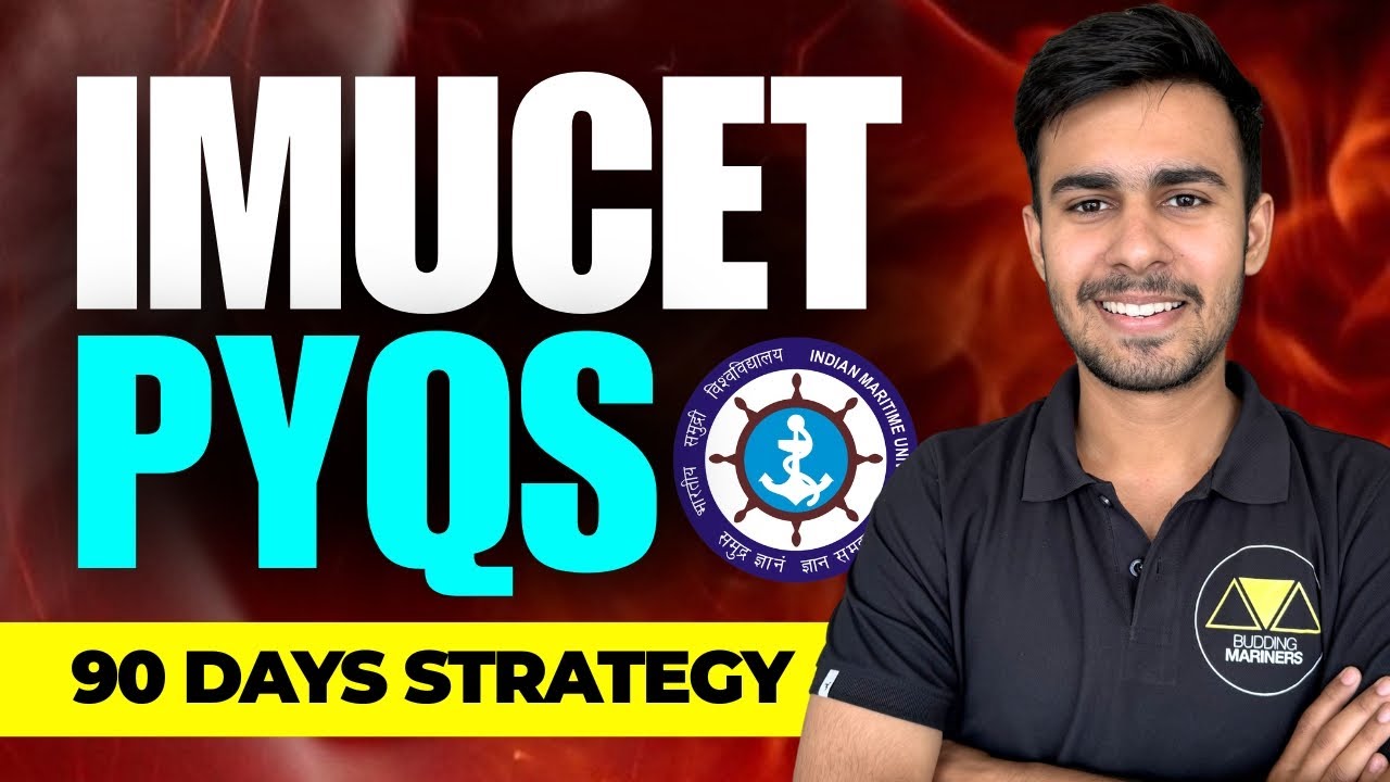 IMUCET 2026 Preparation : PYQs + 90 Days Strategy | BM MERCHANT NAVY