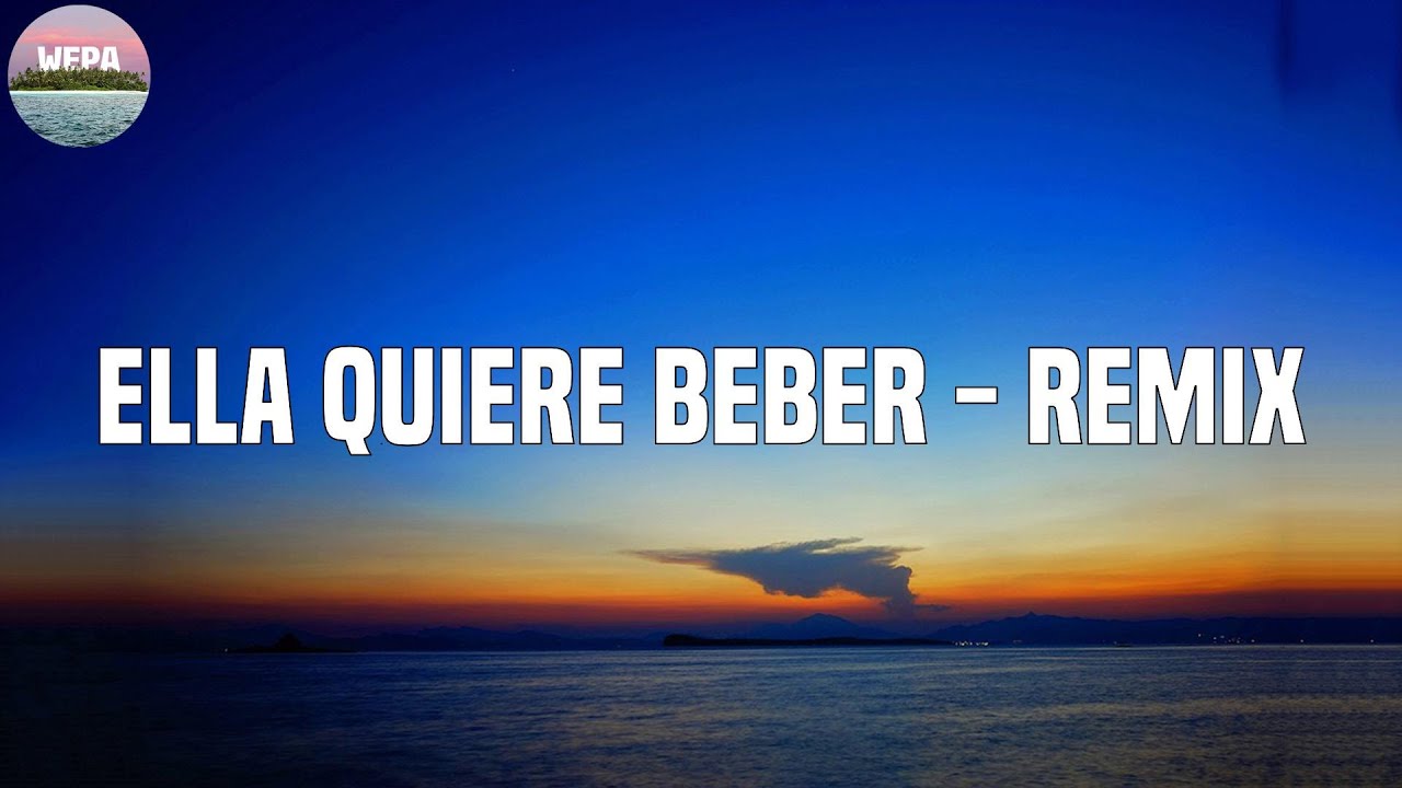 Anuel AA - Ella Quiere Beber - Remix (Lyrics)