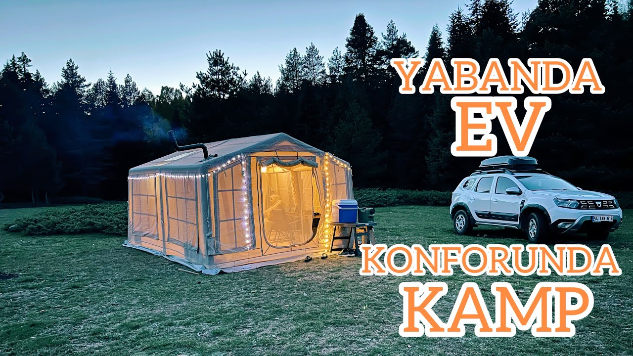 YABANDA EV KONFORU! DOĞANIN ORTASINDA L&Uuml;KS KAMP DENEYİMİ 🏕 #camping 