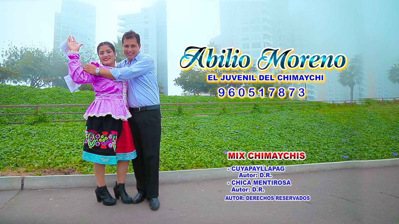 Abilio Moreno Vega / El Juvenil del Chimaychi / Mix Chimaychis