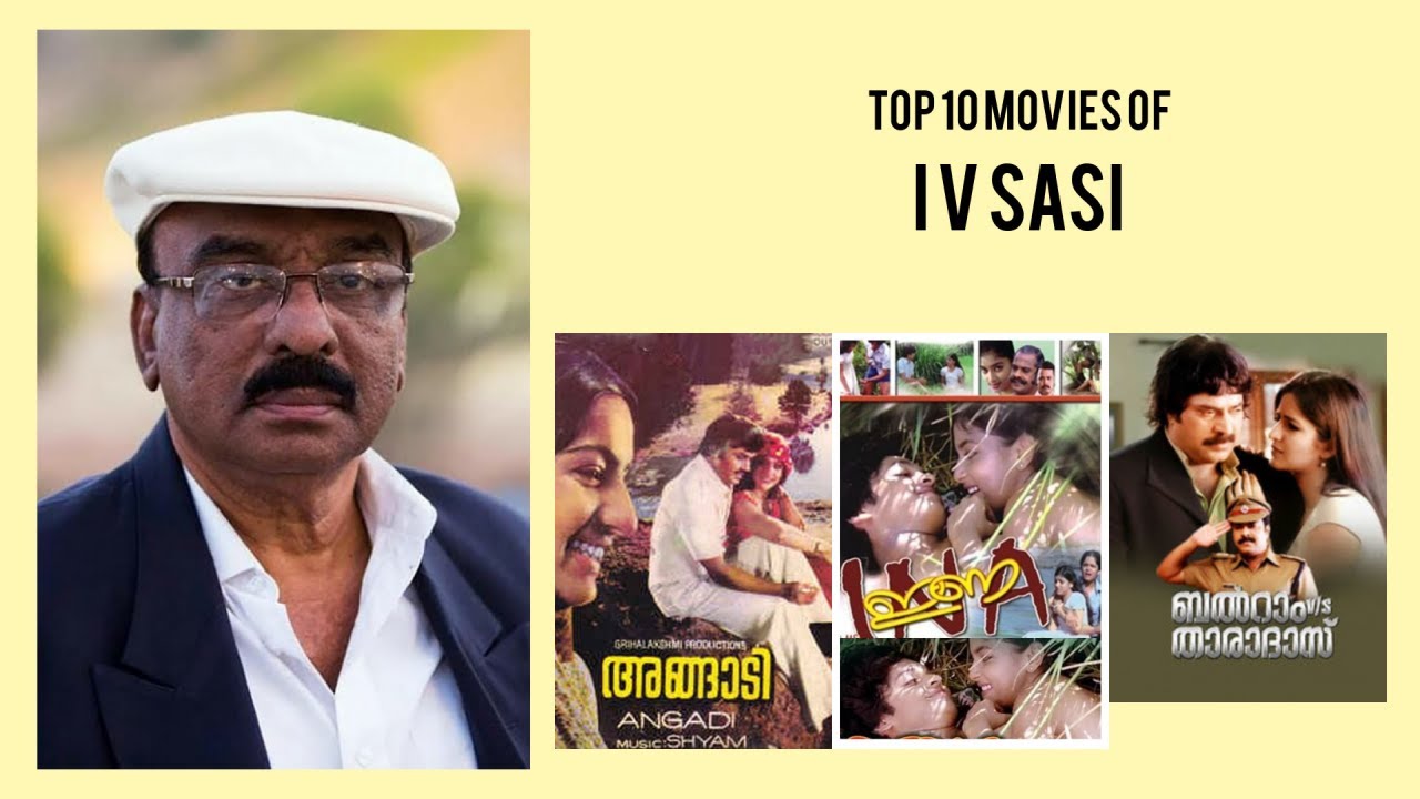 I V Sasi |  Top Movies by I V Sasi| Movies Directed by  I V Sasi
