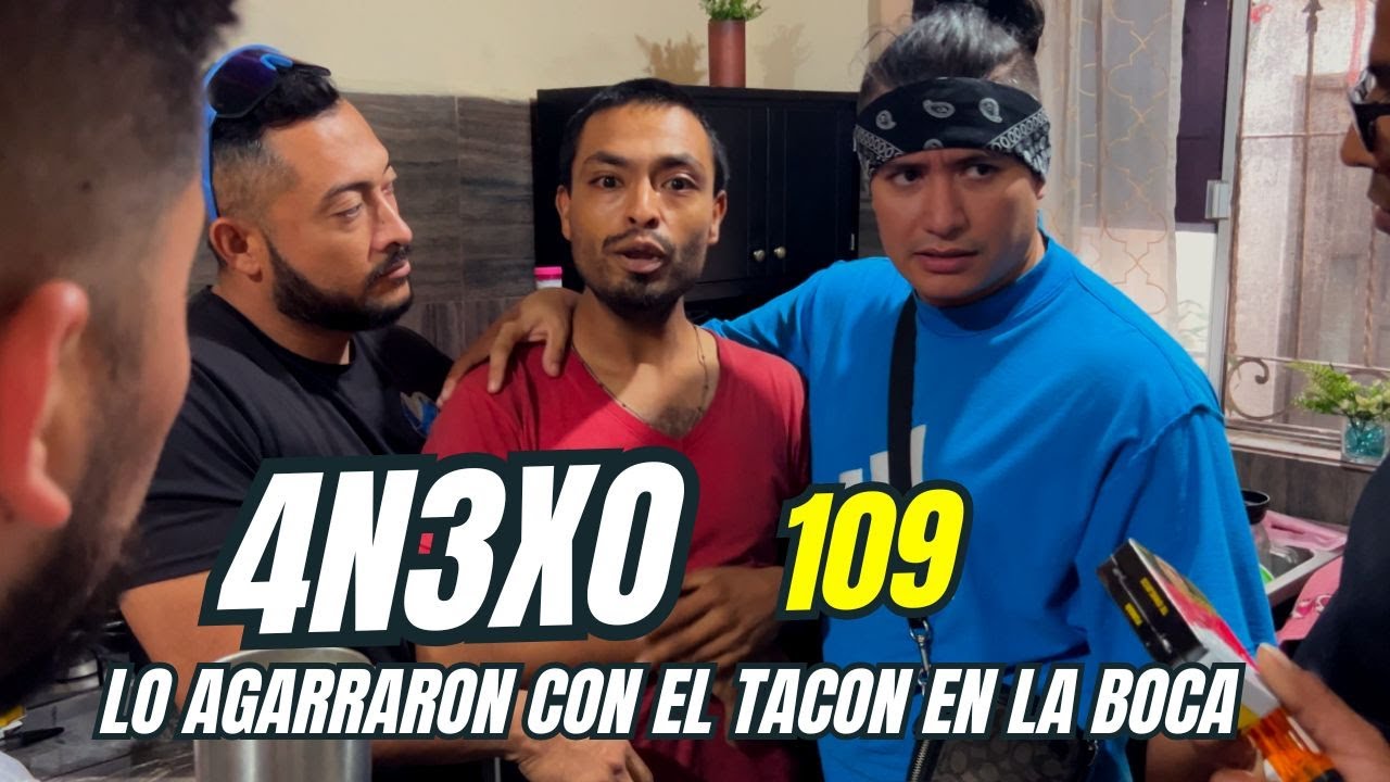 4N3X0 109 / CHRISTIAN MEZA / LO AGARRARON CON EL TACO EN LA BOCA