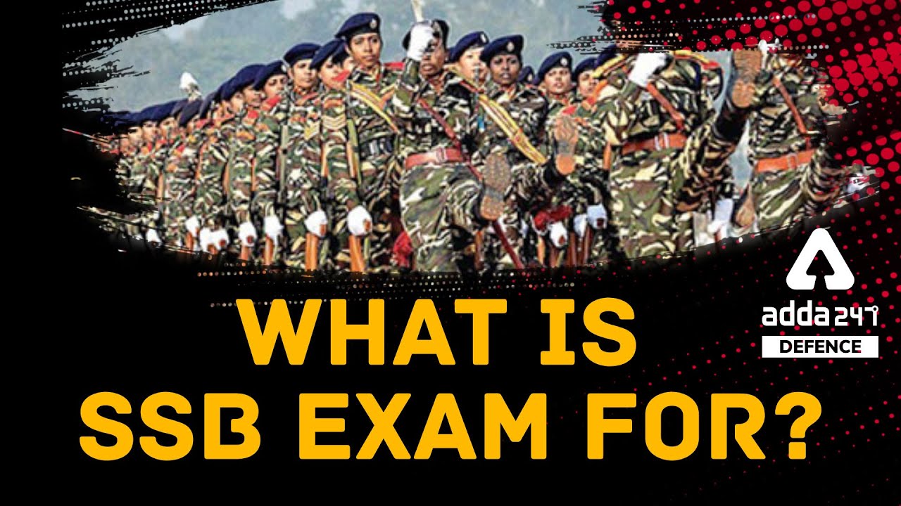 What is SSB Exam For?
