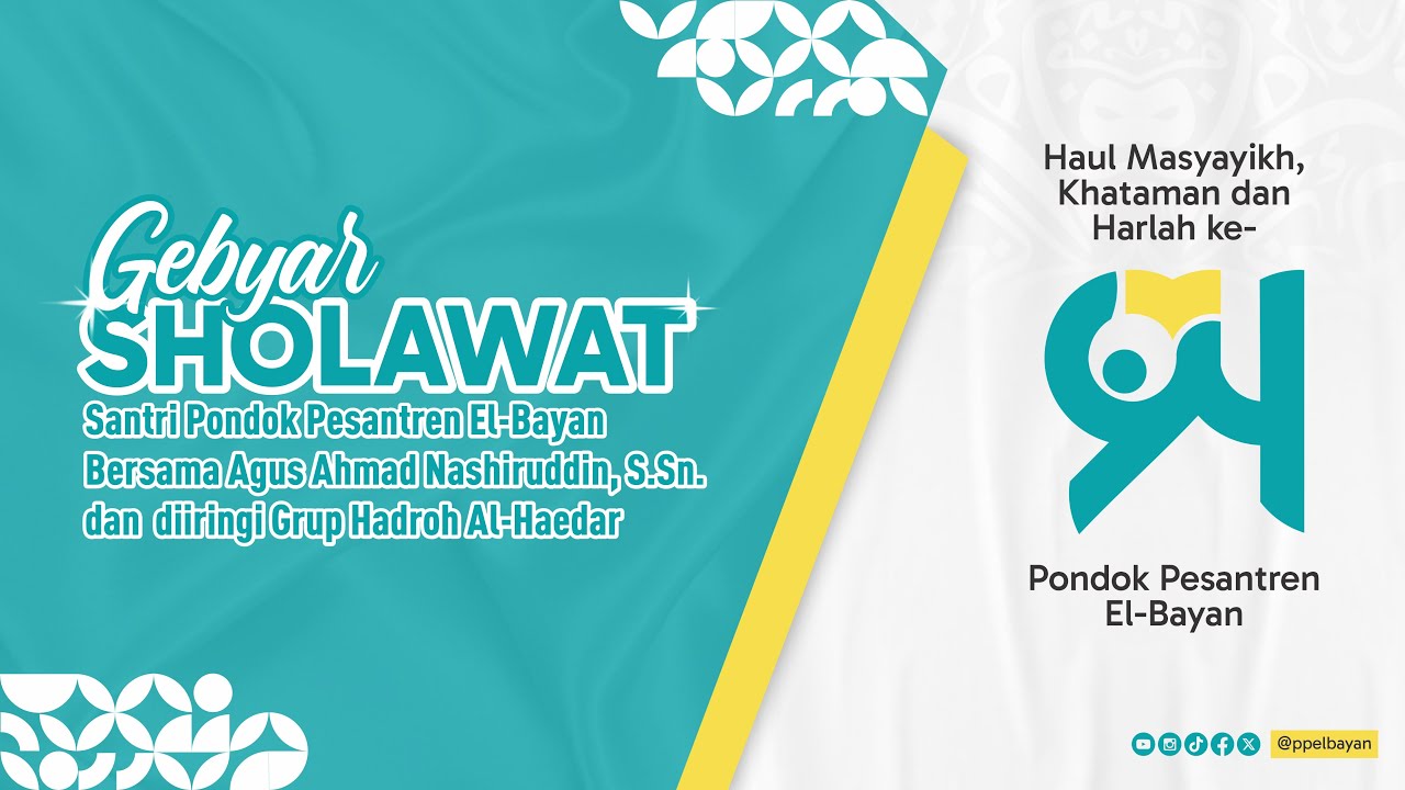 GEBYAR SHOLAWAT | Harlah ke-94 Pondok Pesantren El-Bayan