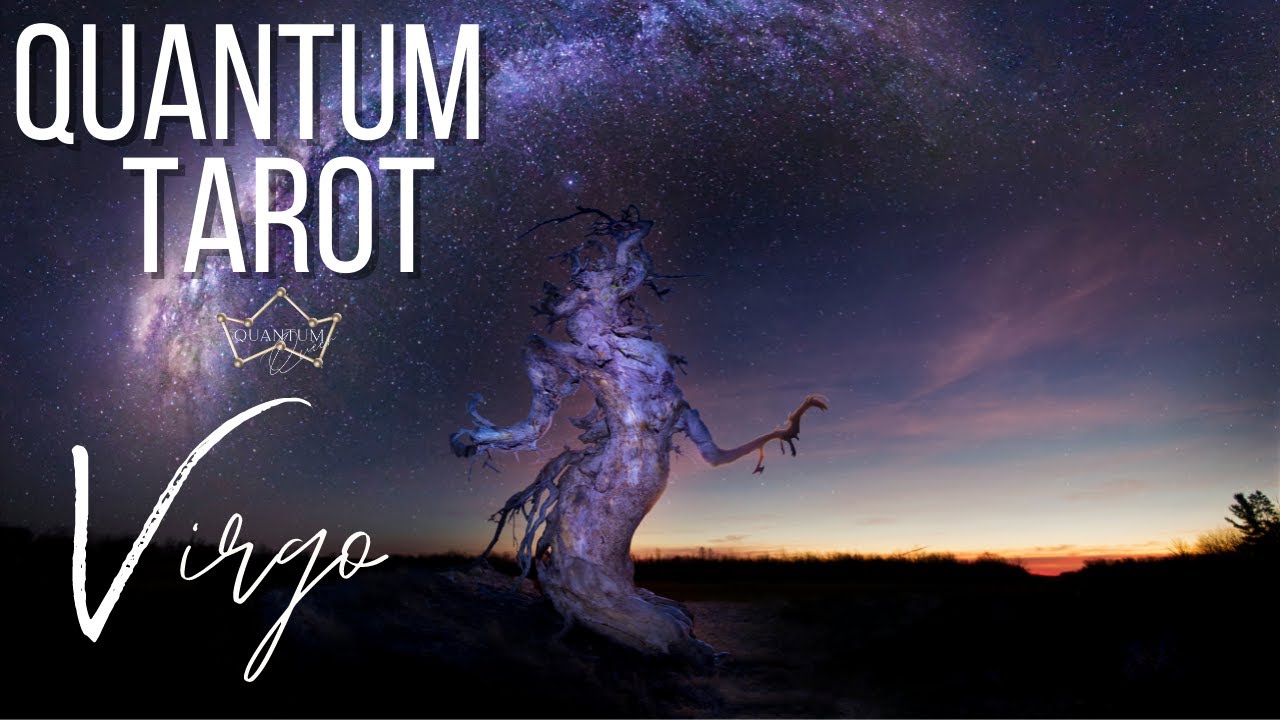 Virgo - The TRUTH! - Quantum Tarotscope