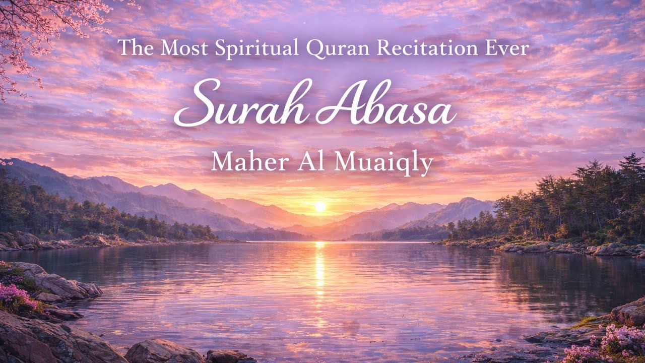 The Most Spiritual Quran Recitation Ever Surah Abasa 🗣️ Maher Al Muaiqly  